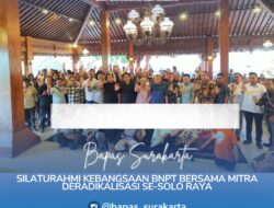 Silaturahmi Kebangsaan BNPT Bersama Mitra Deradikalisasi Se-Solo Raya