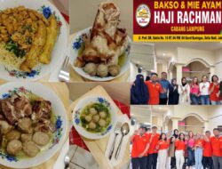 Bakso dan Mie Ayam Haji Rachman Khas Lampung, Hadir di Kuningan dengan Cita Rasa Khas  