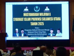 Muswil Ke-X Syarikat Islam Sulut, Perkuat Peran Strategis Dalam Dakwah Dan Pembangunan Daerah