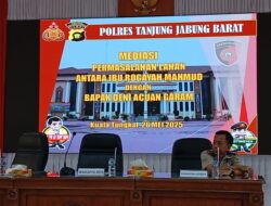 Sengketa Lahan 310 Hektare di Tanjab Barat, Mediasi Berlanjut – Jalur Hukum Jadi Opsi Terakhir