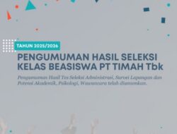 Dukung Masa Depan Anak Bangsa, PT Timah Umumkan Hasil Seleksi Program Pemali Boarding School Kelas Beasiswa PT Timah Tahun 2025