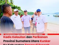 Kadis Kelautan dan Perikanan Sumut Lakukan Verifikasi Kawasan Perikanan Pantai Barat di Tapteng