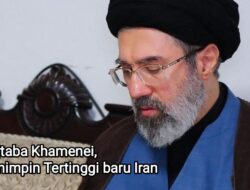 Iran Miliki Pemimpin Tertinggi Baru, Mojtaba Khamenei