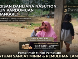 5 Bulan Pascabencana, Warga Tapsel Terlantar: Janji Bantuan Tak Kunjung Nyata, Kades Disebut Tak Pernah Turun