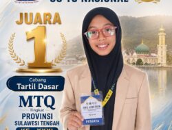 Raih Juara Satu Pada MTQ ke XXXI Tingkat Prov. Sulteng, Aqila Salsabila Al Hafizah Asal Kabupaten Banggai Melaju ke Tingkat Nasional