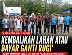 Massa Ultimatum PT Agincourt Resources soal Penyelesaian Klaim Lahan